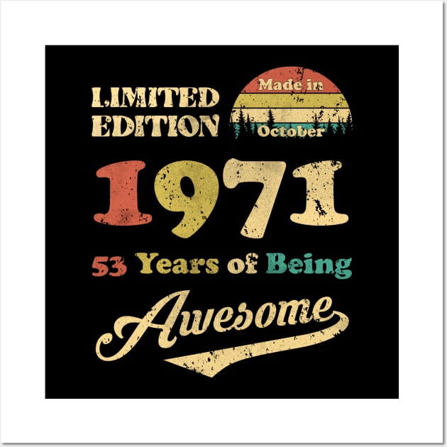 Made In October 1971 53 Years Of Being Awesome Vintage 53rd Birthday Wall Art by myreed